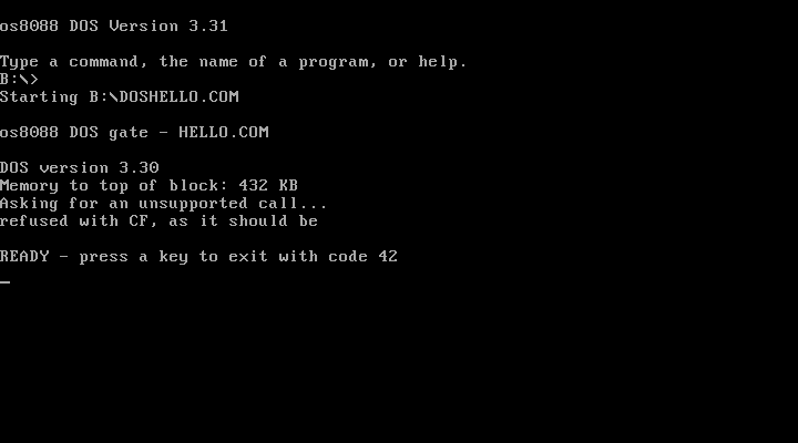 A full-screen DOS text display reading os8088 DOS Version 3.31, Starting B:\DOSHELLO.COM, then the program's own output: DOS version 3.30, Memory to top of block 432 KB, and a line saying an unsupported call was refused with CF as it should be.